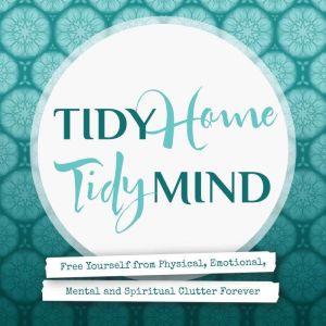 Tidy Home, Tidy Mind, Nina Wolther