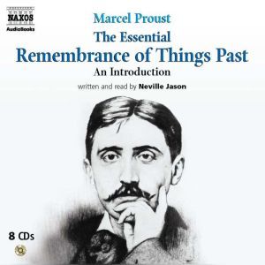 The Essential Remembrance of Things P..., Marcel Proust