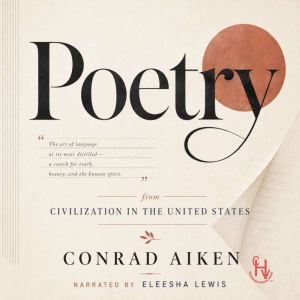 Poetry, Conrad Aiken