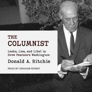 The Columnist, Donald A. Ritchie
