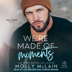 Were Made of Moments, Molly McLain