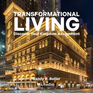Transformational Living: Discover Your Kingdom Assignment