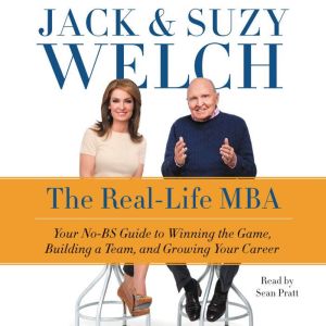The RealLife MBA, Jack Welch