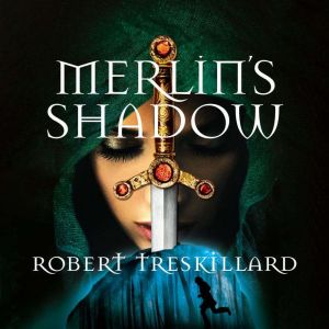 Merlins Shadow, Robert Treskillard
