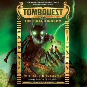 Tombquest 5 The Final Kingdom, Michael Northrop