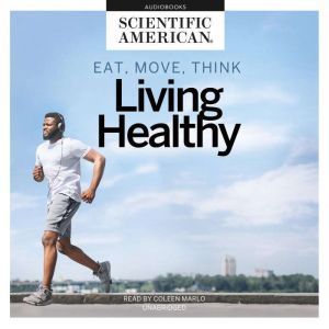 Eat, Move, Think, Scientific American