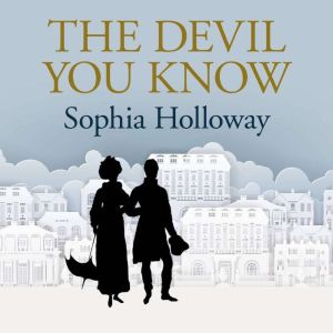 The Devil You Know, Sophia Holloway