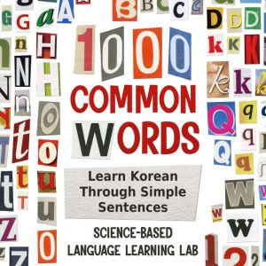 1000 Common Words: Learn Korean Through Simple Sentences