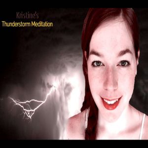 Kristines Thunderstorm Meditation, LowApps Studios