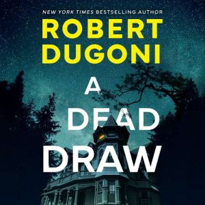 A Dead Draw, Robert Dugoni