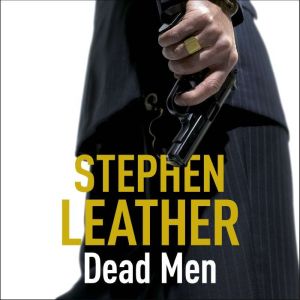 Dead Men, Stephen Leather