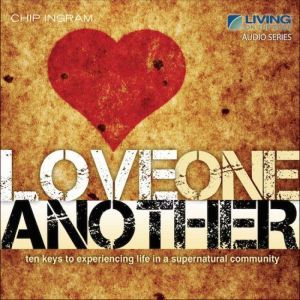 Love One Another, Chip Ingram