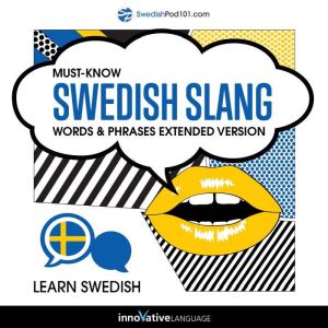 Learn Swedish MustKnow Swedish Slan..., Innovative Language Learning