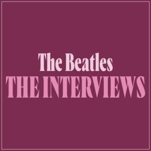 The Beatles The Interviews, John Lennon