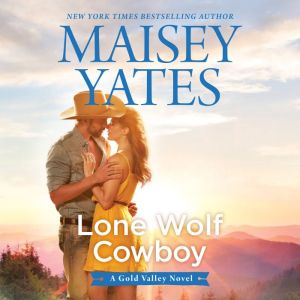Lone Wolf Cowboy, Maisey Yates