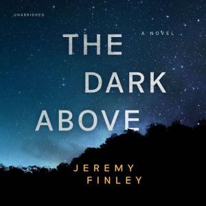 The Dark Above, Jeremy Finley