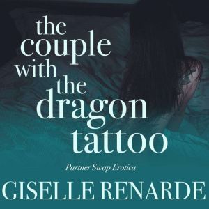 The Couple with the Dragon Tattoo, Giselle Renarde