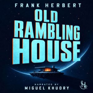 Old Rambling House, Frank Herbert