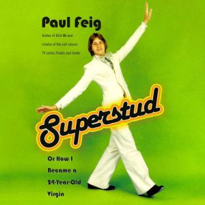 Superstud, Paul Feig