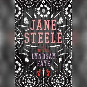 Jane Steele, Lyndsay Faye