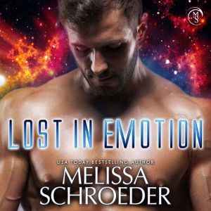 Lost in Emotion, Melissa Schroeder