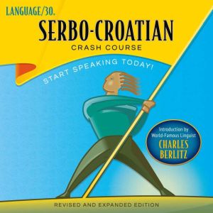 SerboCroatian Crash Course, Language 30
