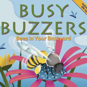 Busy Buzzers, Nancy Loewen