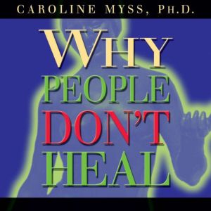 Why People Dont Heal