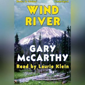 Wind River, Gary McCarthy