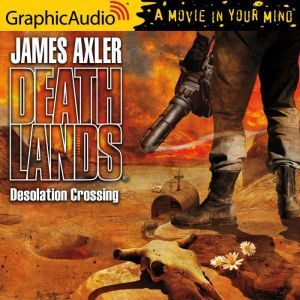 Desolation Crossing, James Axler
