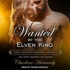 Wanted By the Elven King, Charlene Hartnady