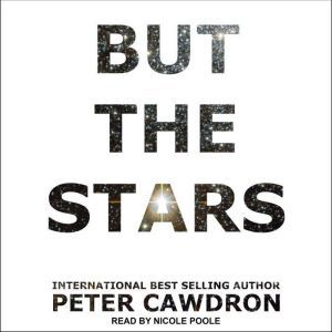 But the Stars, Peter Cawdron
