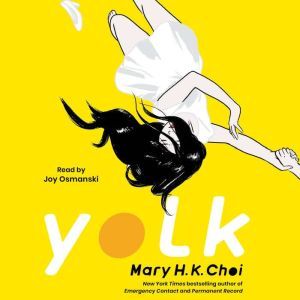 Yolk, Mary H. K. Choi