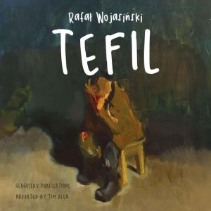 Tefil, Rafal Wojasinski