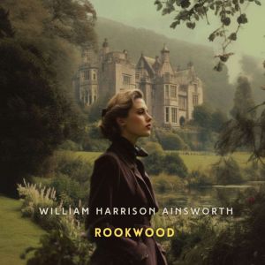 Rookwood, Volume 3