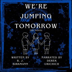 We're jumping tomorrow