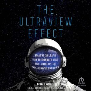 The Ultraview Effect, Deana L. Weibel