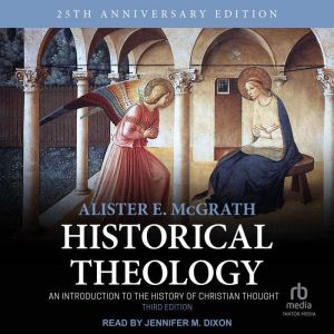 Historical Theology, Alister E. Mcgrath