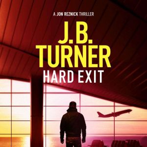 Hard Exit, J. B. Turner