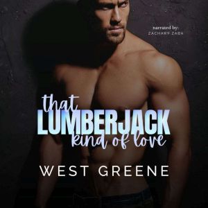 That Lumberjack Kind of Love: MM DDlb Romance