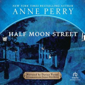 Half Moon Street, Anne Perry