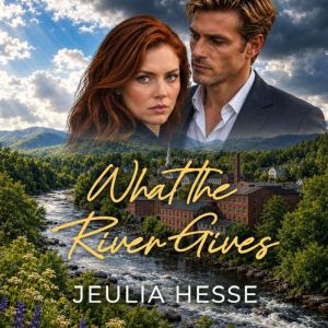 What the River Gives, Jeulia Hesse