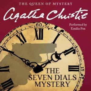The Seven Dials Mystery, Agatha Christie