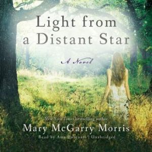Light from a Distant Star, Mary McGarry Morris