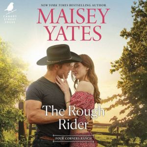 The Rough Rider, Maisey Yates