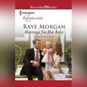 Marriage for Her Baby, Raye Morgan