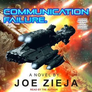 Communication Failure, Joe Zieja