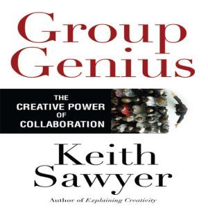 Group Genius, Keith Sawyer