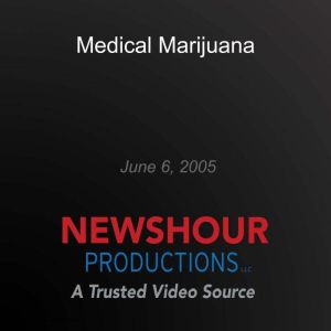 Medical Marijuana, PBS NewsHour