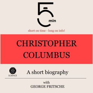 Christopher Columbus A short biograp..., 5 Minutes